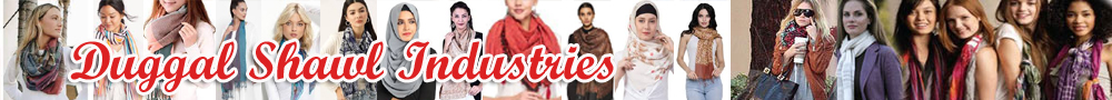 Duggal Shawl Industries Scarves, Shawls & Stoles , Amritsar, India